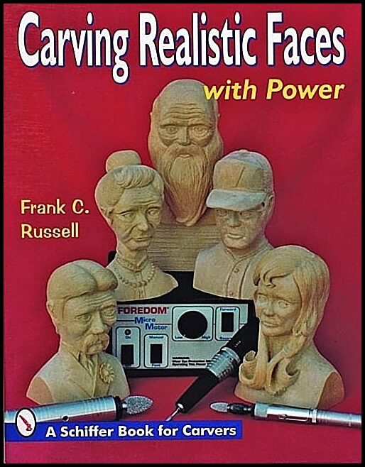 Frank C. Russell | Carving Realistic Faces With Power
