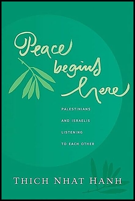 Nhat Hanh, Thich | Peace Begins Here