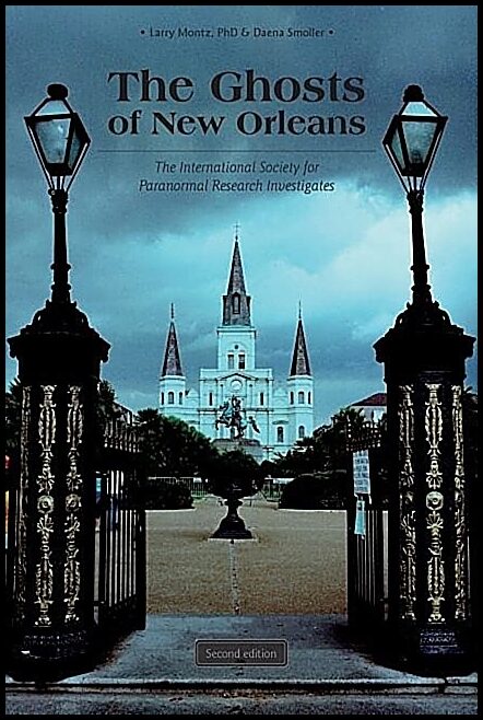 Larry Montz - Daena Smoller | The Ghosts Of New Orleans