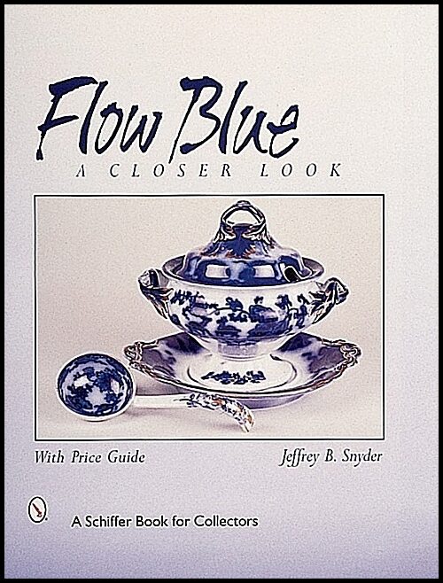 Jeffrey B. Snyder | Flow Blue : A Closer Look