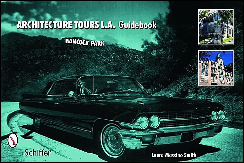 Laura Massino Smith | Architecture Tours L.A. Guidebook