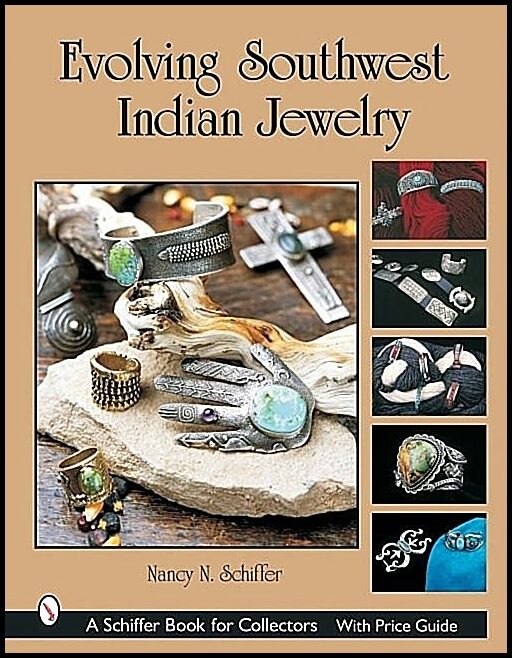 Nancy N. Schiffer | Evolving Southwest Indian Jewelry