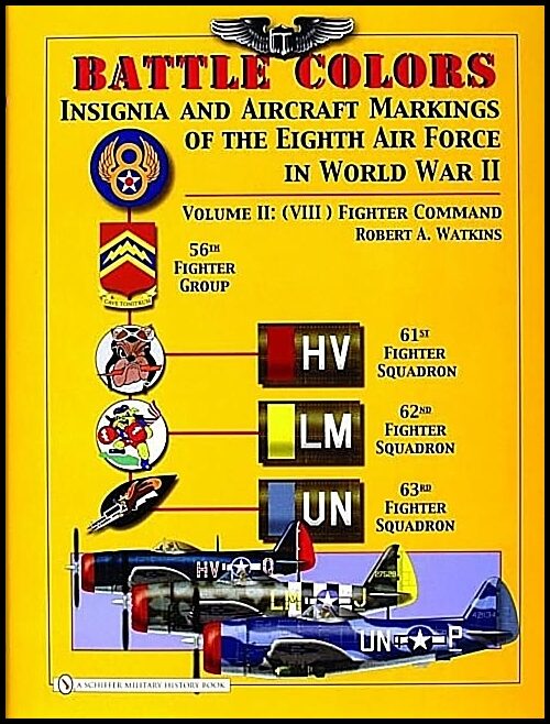 Watkins, Robert A. | Battle colors : Insignia and aircraft markings of the 8th air force in world