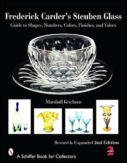 Marshall Ketchum | Frederick Carder's Steuben Glass