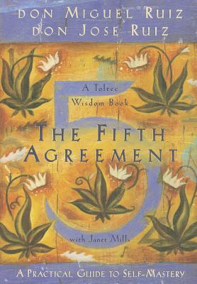 Ruiz, Don Jose | Fifth agreement,