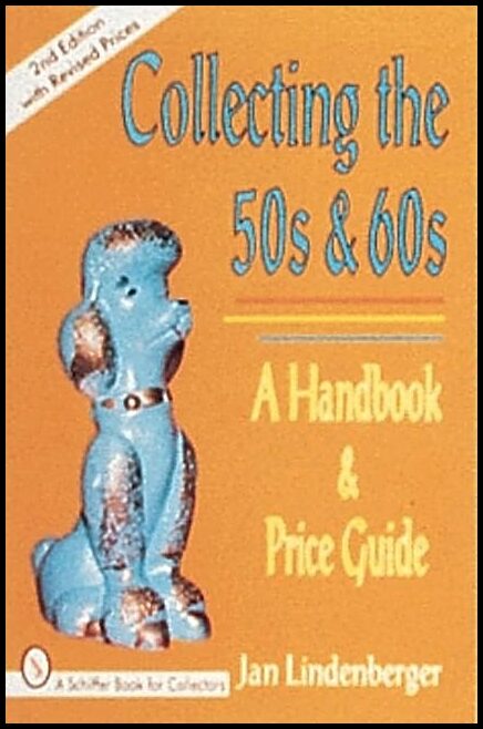 Lindenberger, Jan | Collecting the 50s and 60s : A handbook and price guide