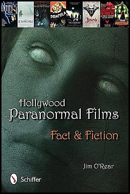 Jim O'Rear | Hollywood Paranormal Films : Fact & Fiction