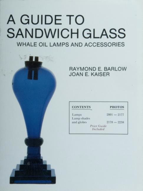 Raymond E. Barlow | A Guide To Sandwich Glass