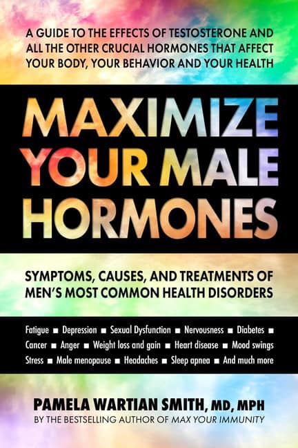 Pamela Wartian Smith | Maximize Your Male Hormones