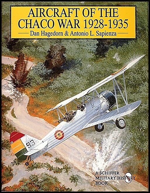 Sapienza, Antonio L. | Aircraft of the chaco war 1928-1935