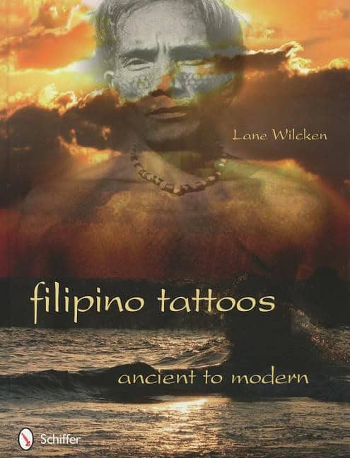 Wilcken, Lane | Filipino tattoos : Ancient to modern