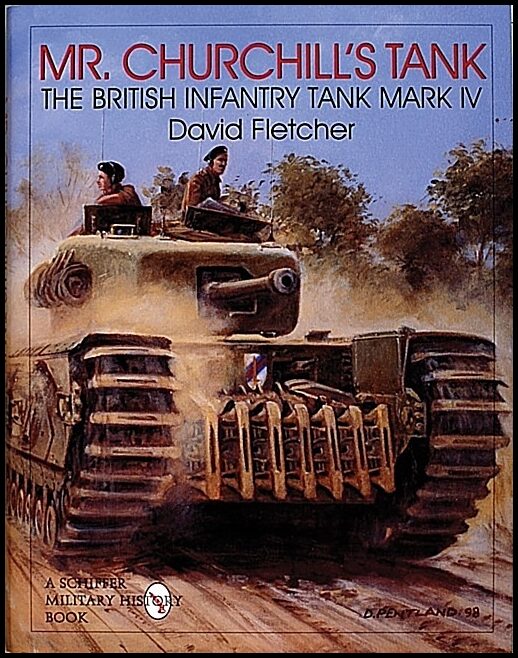 Fletcher, David | Mr. churchills tank : The british infantry tank mark iv