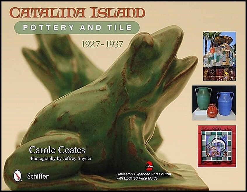 Coates, Carole | Catalina island pottery and tile : 1927-1937