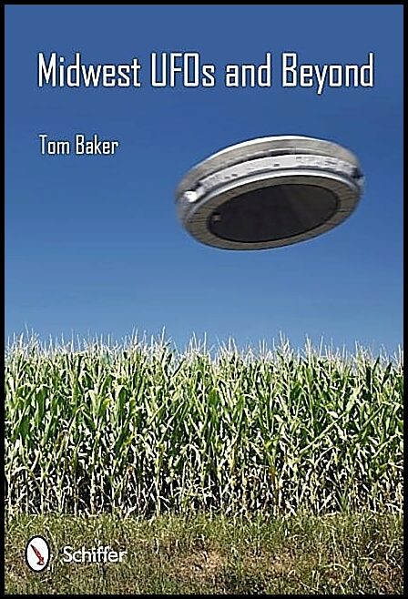 Tom Baker | Midwest Ufos And Beyond