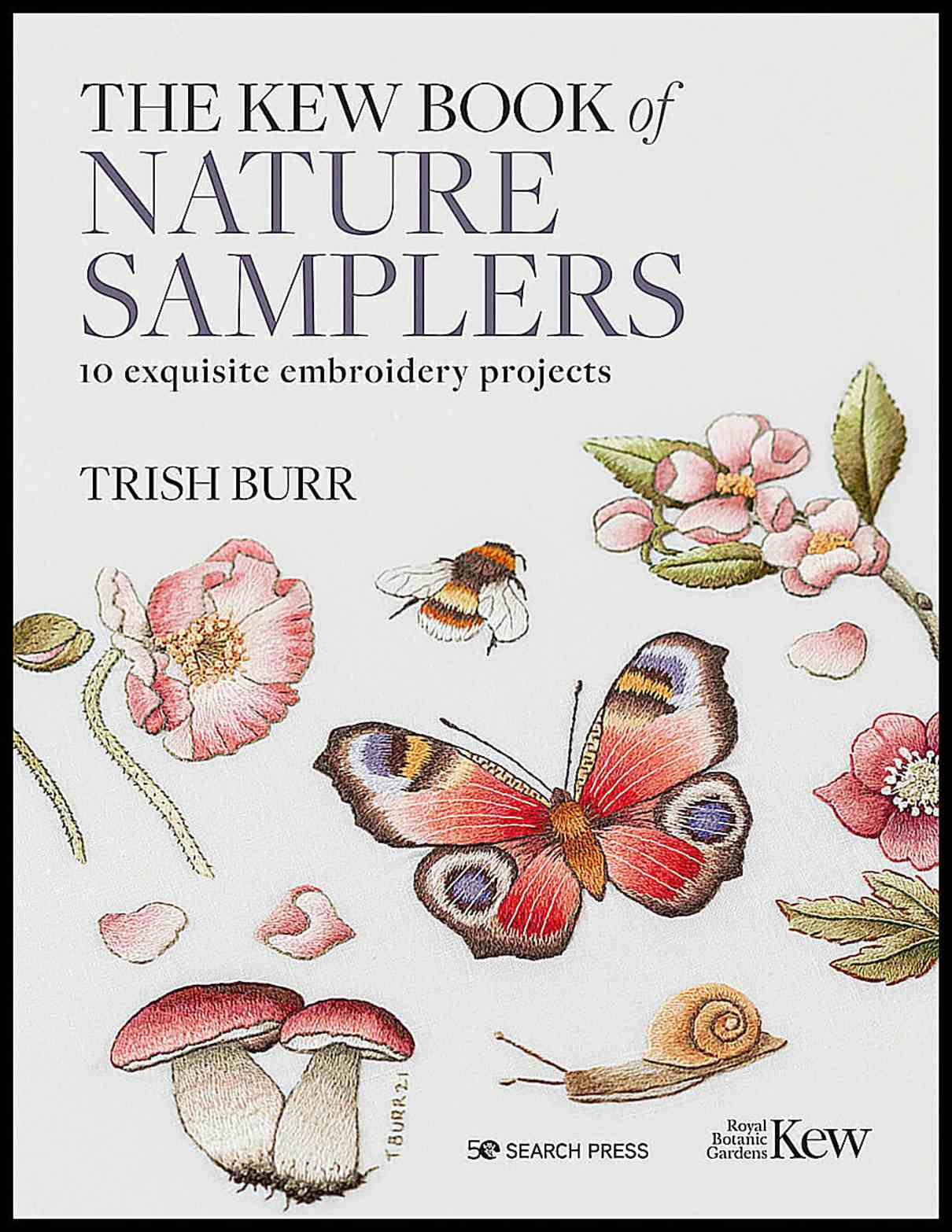Trish Burr | The Kew Book Of Nature Samplers (Library Edition)