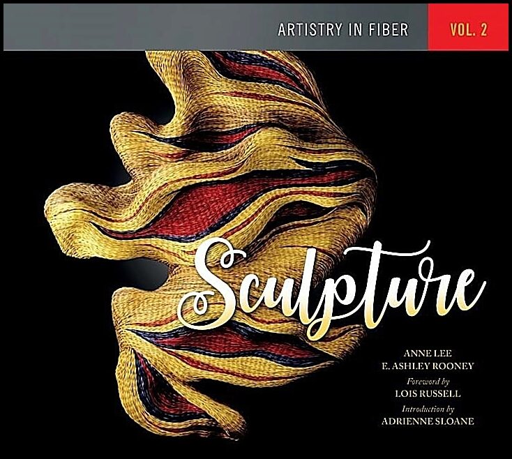 Rooney, E. Ashley | Artistry in fiber : Volume 2 -- sculpture