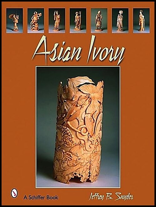 Jeffrey B. Snyder | Asian Ivory