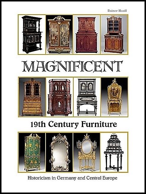 Rainer Haaff | Magnificent 19th Century Furniture