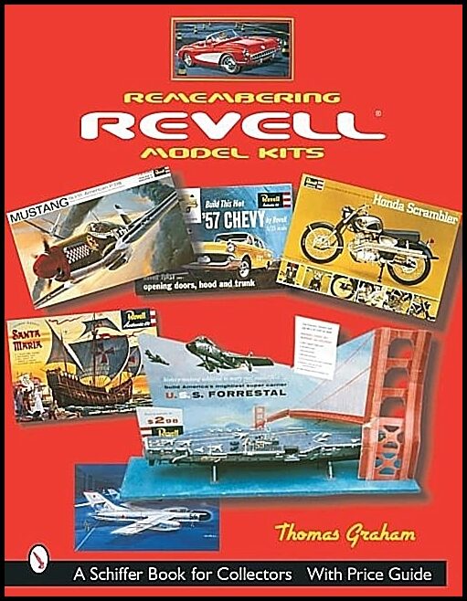 Thomas Graham | Remembering Revell*r Model Kits