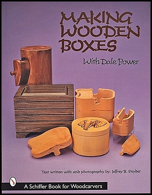 Dale Power | Making Wooden Boxes With Dale Power