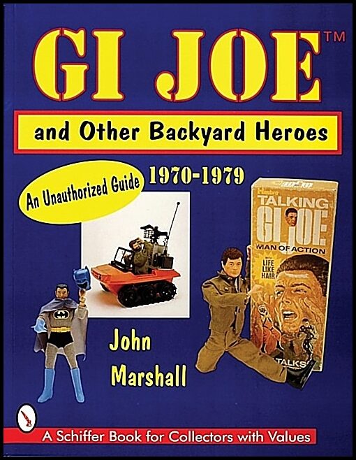 John Marshall | Gi Joe™ And Other Backyard Heroes 1970-1979