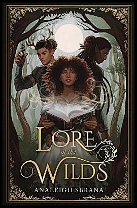 Sbrana, Analeigh | Lore of the Wilds