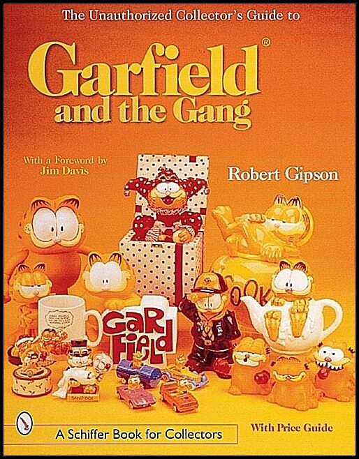 Robert Gipson | The Unauthorized Collector's Guide To Garfield® And The Gang
