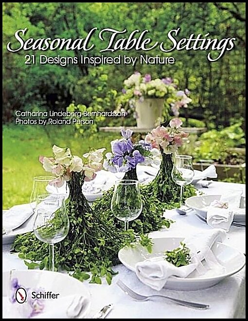 Lindeberg-bernhardsson, Catharina | Seasonal table settings : 21 designs inspired by nature