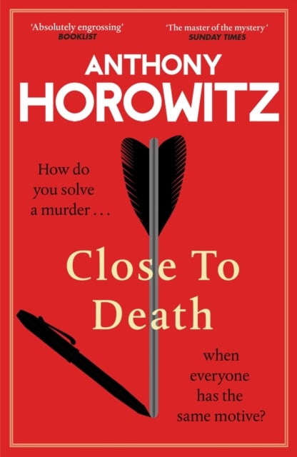 Horowitz, Anthony | Close to Death