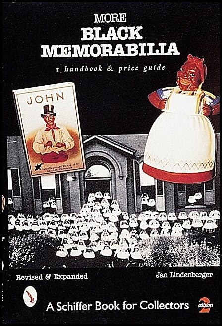 Jan Lindenberger | More Black Memorabilia : A Handbook and Price Guide