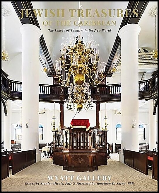 Wyatt Gallery - Stanley Mirvis - Jonatha | Jewish treasures of the caribbean : The legacy of judaism in the new world