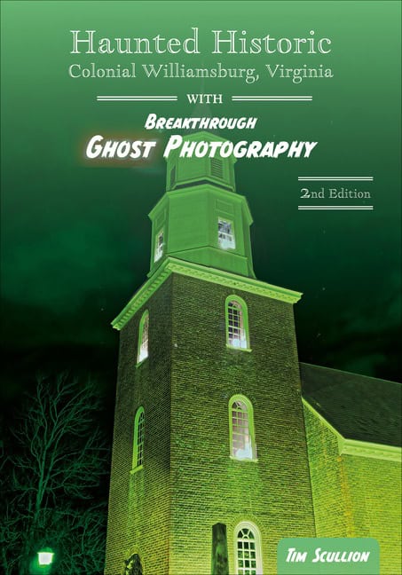 Tim Scullion | Haunted Historic Colonial Williamsburg, Virginia
