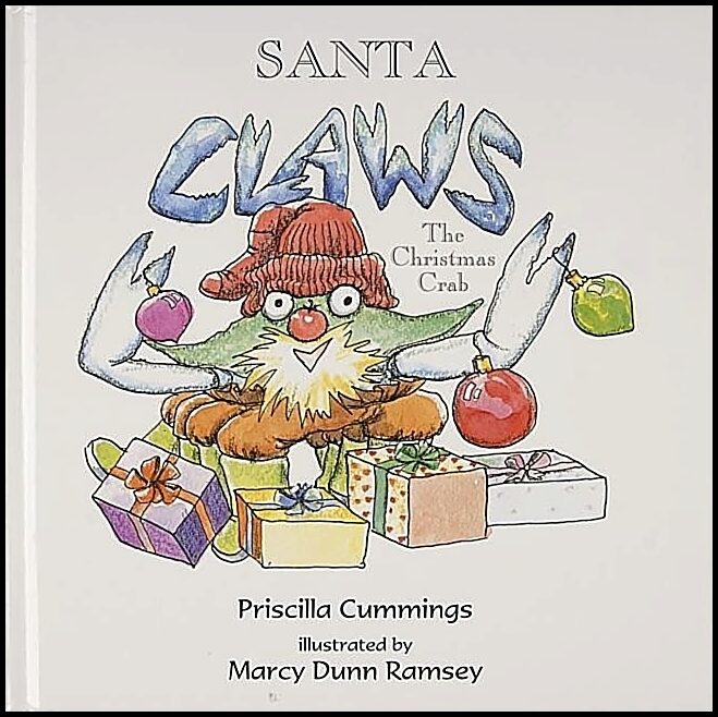 Priscilla Cummings - Marcy Dunn Ramsey | Santa Claws : The Christmas Crab