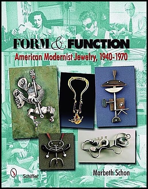 Schon, Marbeth | Form and function : American modernist jewelry, 1940-1970