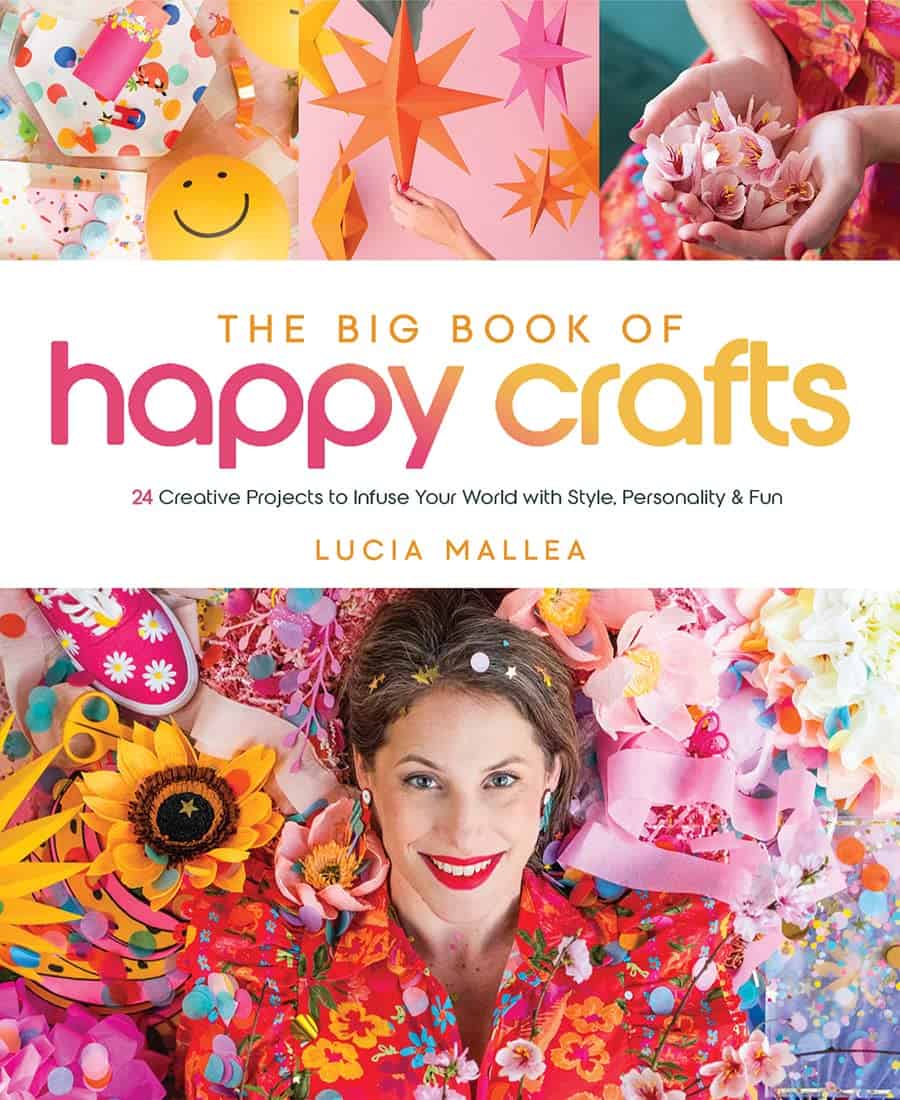Lucia Mallea | The Big Book Of Happy Crafts