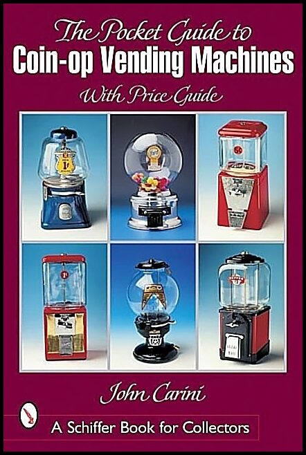 John Carini | Pocket Guide To Coin-Op Vending Machines