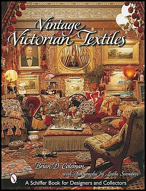 Brian D. Coleman | Vintage Victorian Textiles
