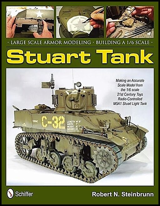 Steinbrunn, Robert N. | Large scale armor modeling : Building a 1/6 scale stuart tank