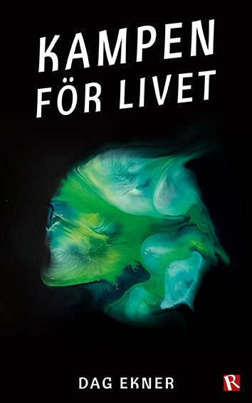 Ekner, Dag | Kampen för livet