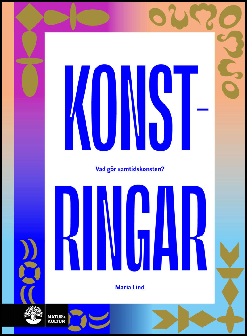 Lind, Maria | Konstringar : Vad gör samtidskonsten?