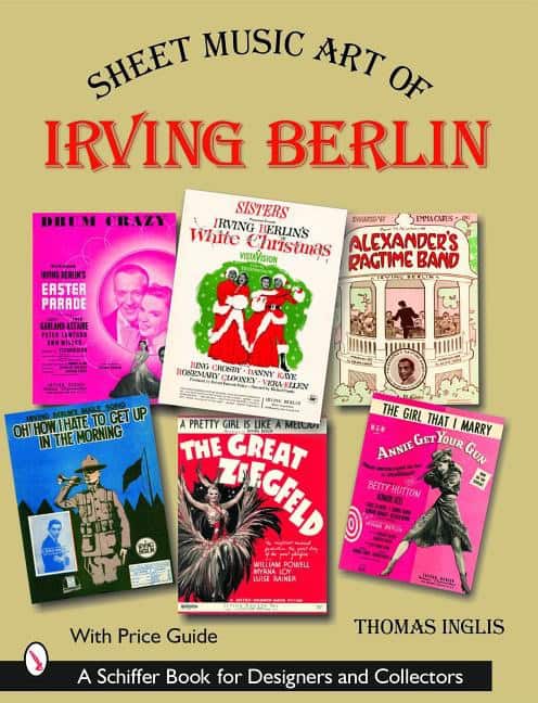Thomas Inglis | Sheet Music Art Of Irving Berlin : 1907-1971