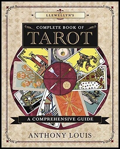 Louis, Anthony | Llewellyns complete book of tarot : A comprehensive resource