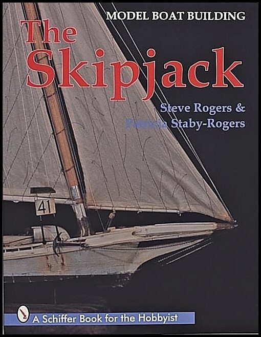 Steve Rogers | Model Boat Building : The Skipjack