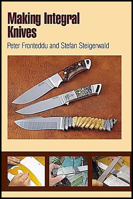 Steigerwald, Stefan | Making integral knives