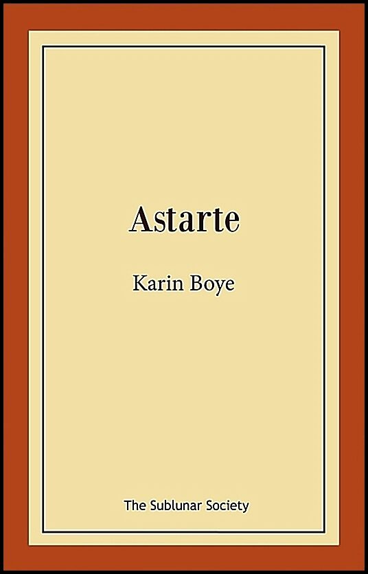 Boye, Karin | Astarte