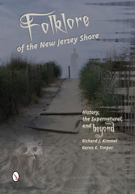 Richard J. Kimmel | Folklore Of The New Jersey Shore