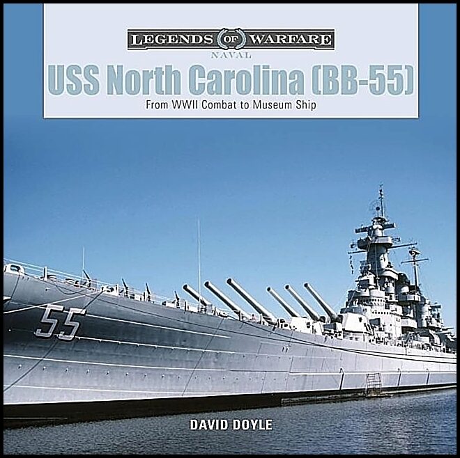 David Doyle | Uss North Carolina (Bb-55) : From WWII Combat to Museum Ship