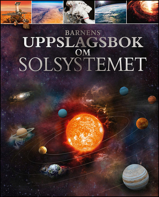 Barnens uppslagsbok om Solsystemet