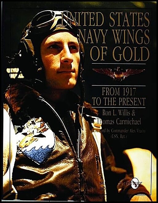 Ron Willis | United States Navy Wings Of Gold From 1917 To The Present