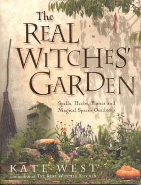 West, Kate | Real witches garden : Spells, herbs, plants and magical spaces outdoors
